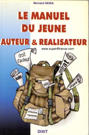 Le manuel du jeune auteur et réalisateur