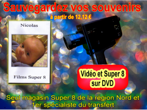 Transfert de vos meilleurs moments en super 8